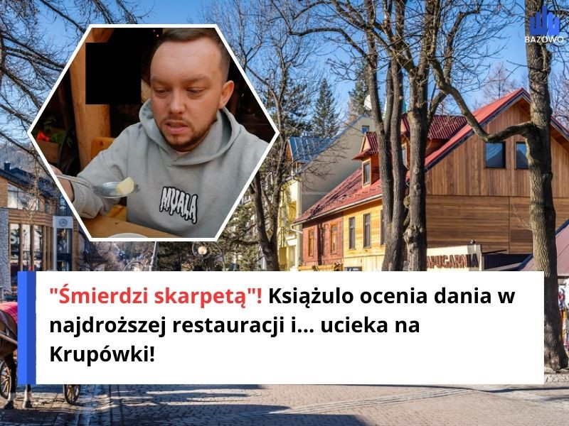 "Śmierdzi skarpetą"! Książulo ocenia dania w najdroższej restauracji i... ucieka na Krupówki!